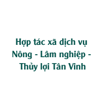 Hợp tác xã dịch vụ Nông - Lâm nghiệp - Thủy lợi Tân Vinh